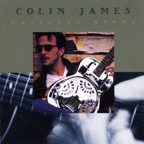 Colin James - National Steel (1997)