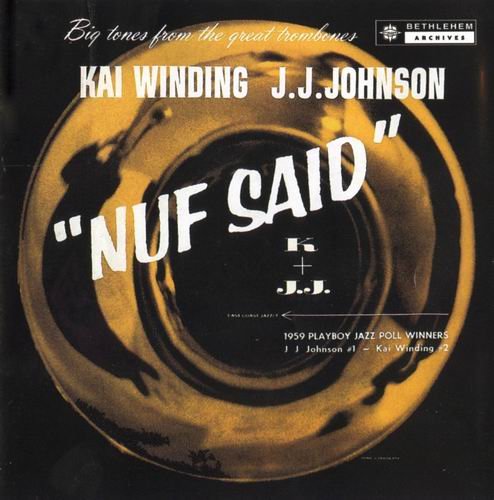 Kai Winding & J.J. Johnson - Nuf Said (2000) 320 kbps+CD Rip