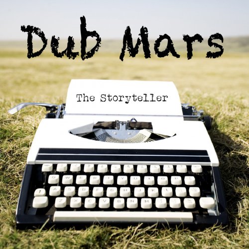 Dub Mars - The Storyteller (2012)