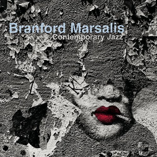 Branford Marsalis - Contemporary Jazz (2000)
