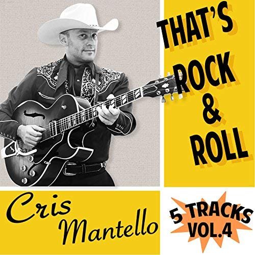 Cris Mantello - 5 Tracks, Vol.4 - That's Rock & Roll (2018) Hi Res