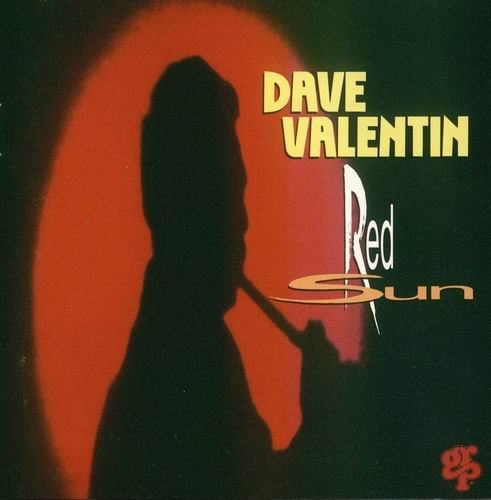 Dave Valentin - Red Sun (1992)