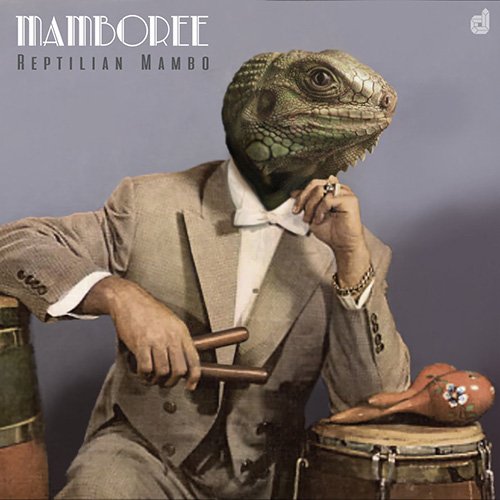 Reptilian Mambo - Mamboree (2016)