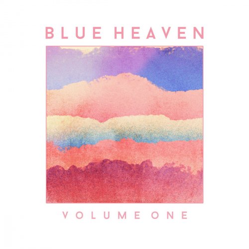 Blue Heaven - Volume One (2018)