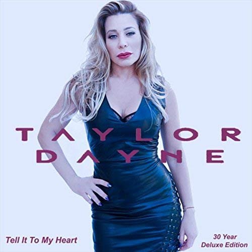Taylor Dayne - Tell It to My Heart (Deluxe Anniversary Edition) (2018)