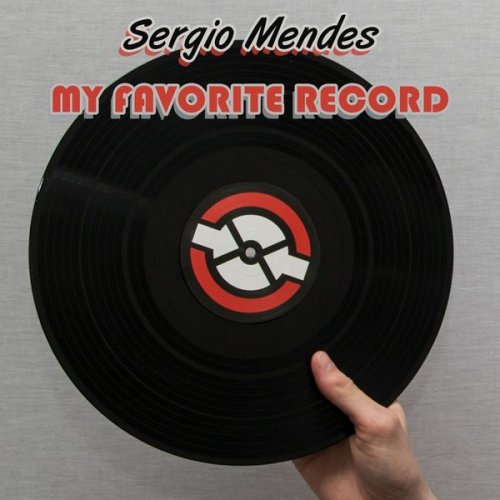 Sergio Mendes - My Favorite Record (2018)