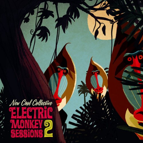 New Cool Collective - Electric Monkey Sessions 2 (2017)