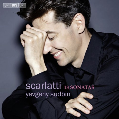 Yevgeny Sudbin - Scarlatti: 18 Sonatas (2016) [Hi-Res]