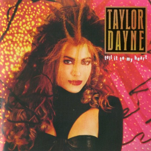 Taylor Dayne - Tell It To My Heart (Deluxe Edition) (2015)