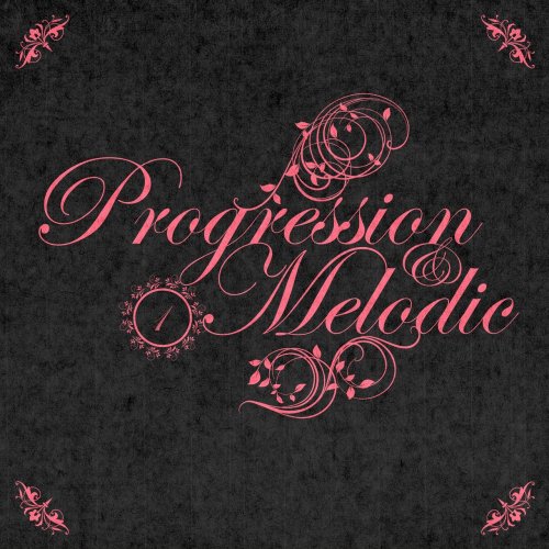 Various Artists - Progression & Melodic, Vol.01 (2018) FLAC