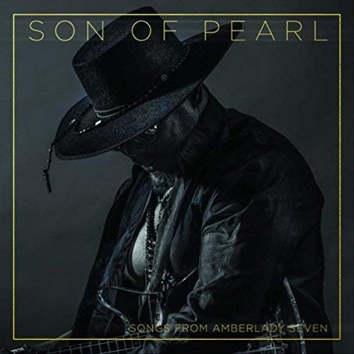 Son of Pearl - Songs from Amberlady Seven (2018)