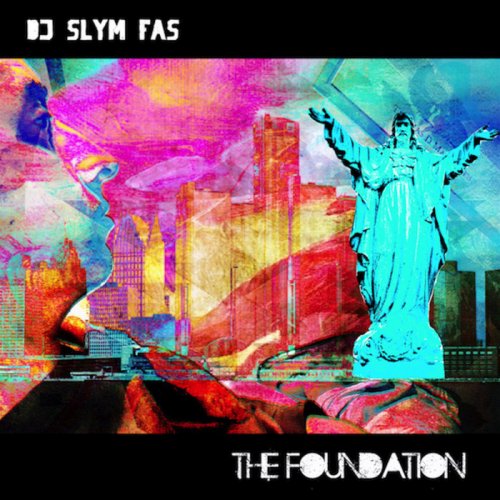 DJ Slym Fas - The Foundation (2018)