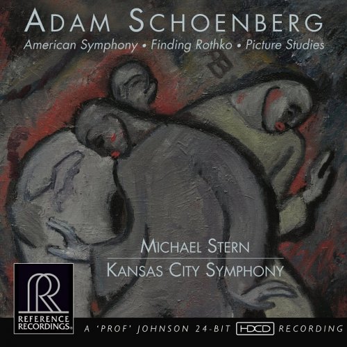 Kansas City Symphony, Michael Stern - Adam Schoenberg: American Symphony, Finding Rothko, Picture Studies (2017) [HDTracks]