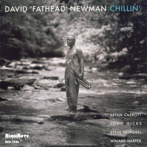 David 'Fathead' Newman - Chillin' (1999), 320 Kbps