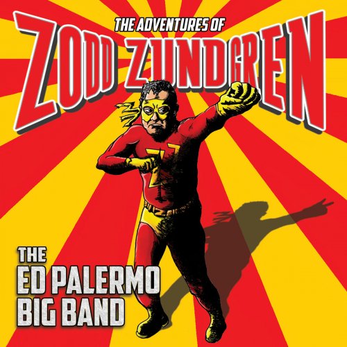 The Ed Palermo Big Band - The Adventures of Zodd Zundgren (2017)