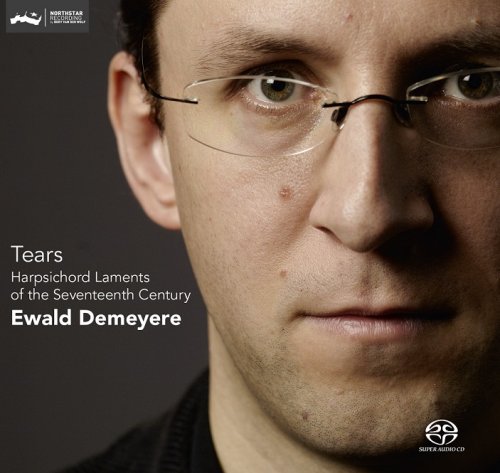 Ewald Demeyere - Tears: Harpsichord Laments of the Seventeenth Century (2013) [DSD64] DSF + HDTracks