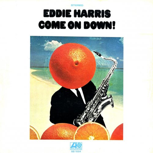 Eddie Harris - Come on Down! (1970/2007)
