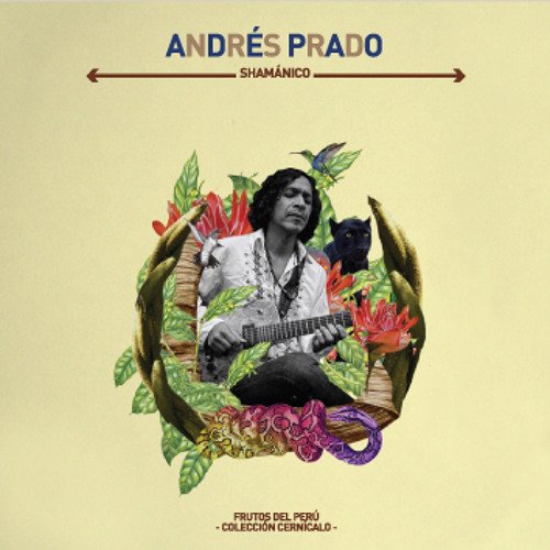 Andrés Prado - Shamánico (2012) CD Rip