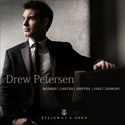 Drew Petersen - Barber, Carter, Griffes & Others: Piano Works (2018) [Hi-Res]