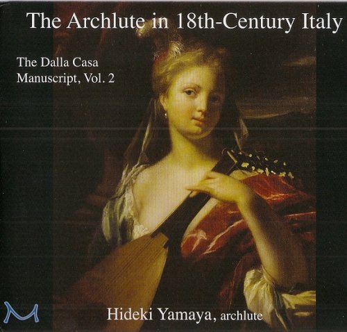 Hideki Yamaya - The Archlute in 18th-Century Italy： Vol.2 (2014)