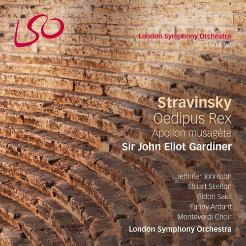 London Symphony Orchestra, Sir John Eliot Gardiner - Stravinsky: Oedipus Rex, Apollon musagète (2014) [HDTracks]