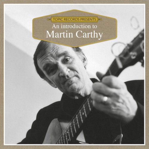 Martin Carthy - An Introduction to Martin Carthy (2018)
