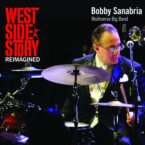 Bobby Sanabria - West Side Story Reimagined (2018)