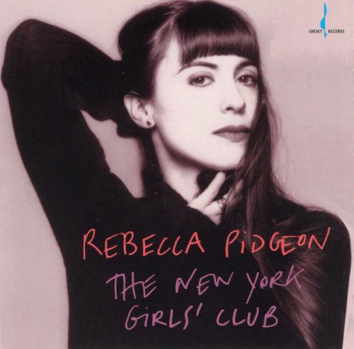 Rebecca Pidgeon ‎- The New York Girls Club (1996)