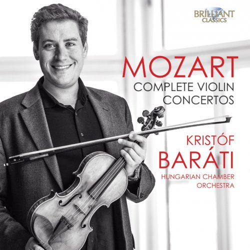 Kristóf Baráti - Mozart: Complete Violin Concertos (2016) Lossless