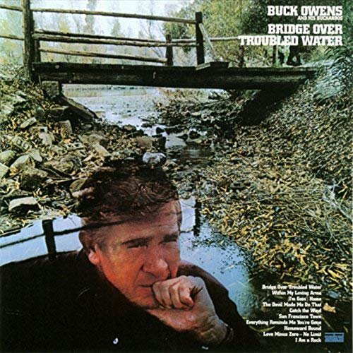 Buck Owens & His Buckaroos - Bridge Over Troubled Water (1971/2018)