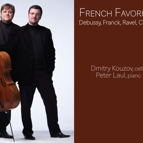 Dmitry Kouzov & Peter Laul - French Favorites: Debussy, Franck, Ravel & Chopin (2018)