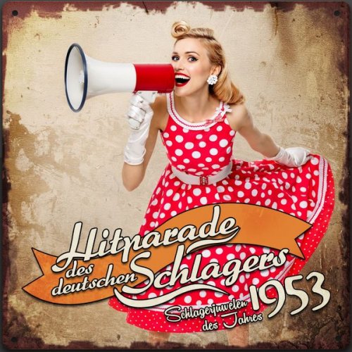 VA - Hitparade des deutschen Schlagers - Schlagerjuwelen des Jahres 1953 (2018)