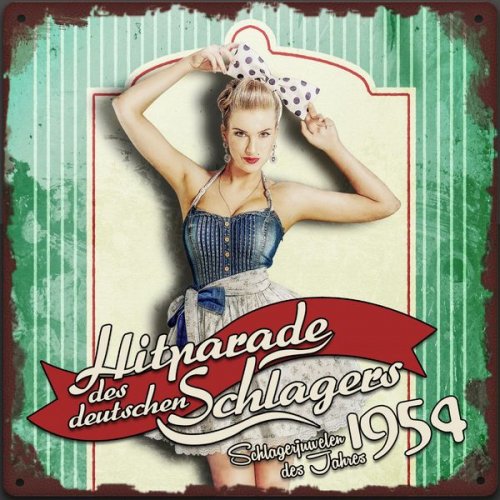 VA - Hitparade des deutschen Schlagers - Schlagerjuwelen des Jahres 1954 (2018)