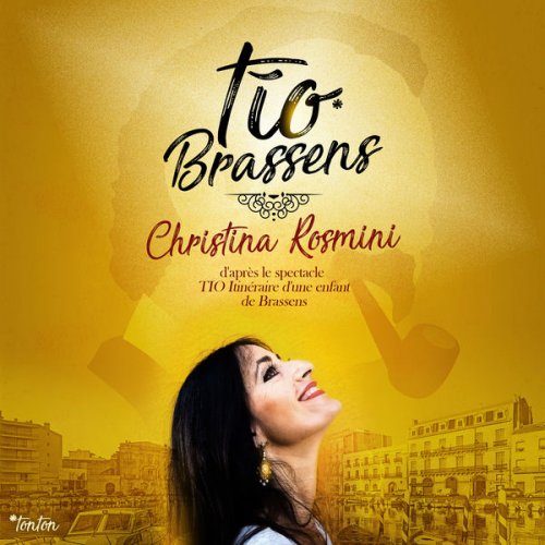 Christina Rosmini - Tío Brassens (2018)