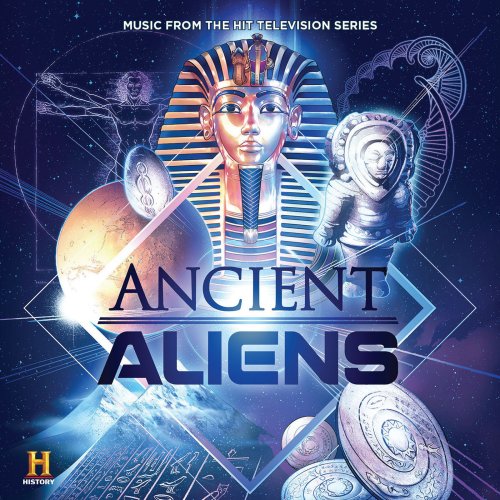VA - Ancient Aliens (Television Soundtrack) (2018)