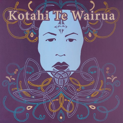 Kotahi Te Wairua - Kotahi Te Wairua (2018) [Hi-Res]