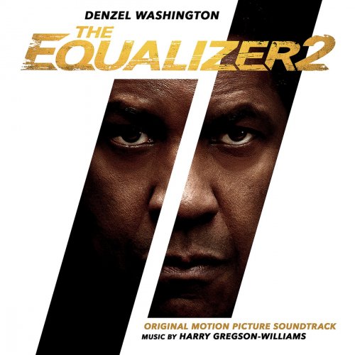 Harry Gregson-Williams - The Equalizer 2 (Original Motion Picture Soundtrack) (2018) [Hi-Res]