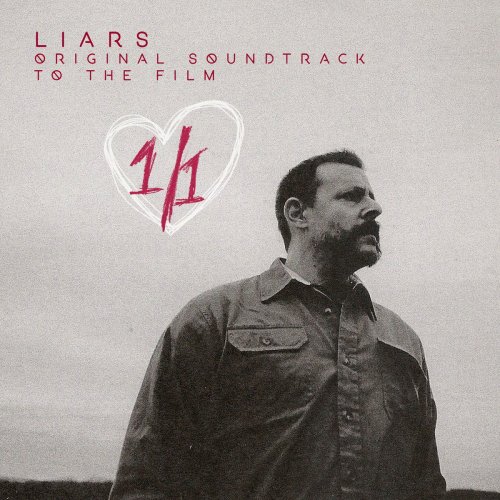 Liars - 1-1 (Original Soundtrack) (2018)