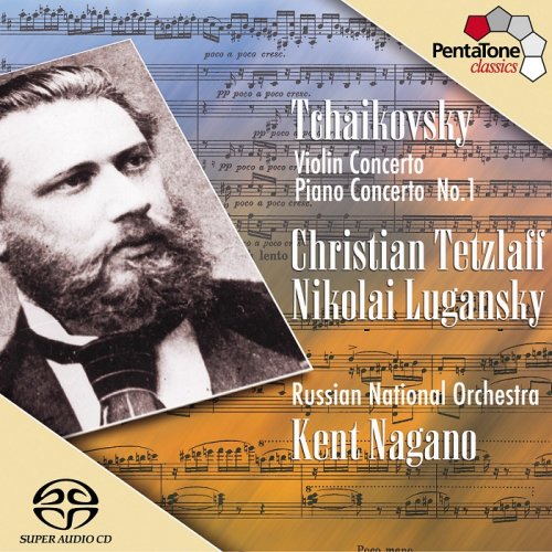 Christian Tetzlaff, Nikolai Lugansky, Russian National Orchestra, Kent Nagano - Tchaikovsky: Violin Concerto; Piano Concerto (2003) [DSD64] DSF + HDTracks