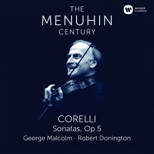 Yehudi Menuhin - Corelli: 12 Violin Sonatas, Op. 5 (2016) [Hi-Res]