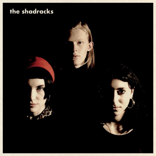 The Shadracks - The Shadracks (2018)