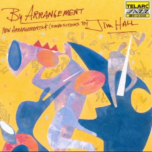 Jim Hall - By Arrangement (1998) CD Rip