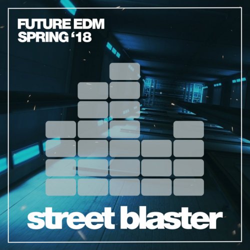 Various Artists - Future EDM '18 (2018) FLAC