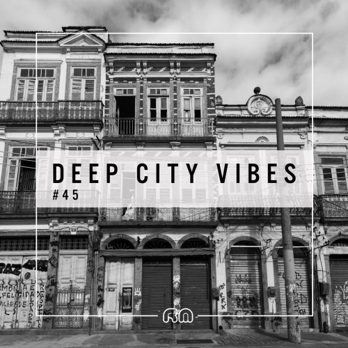 Various Artists - Deep City Vibes, Vol.45 (2018) FLAC