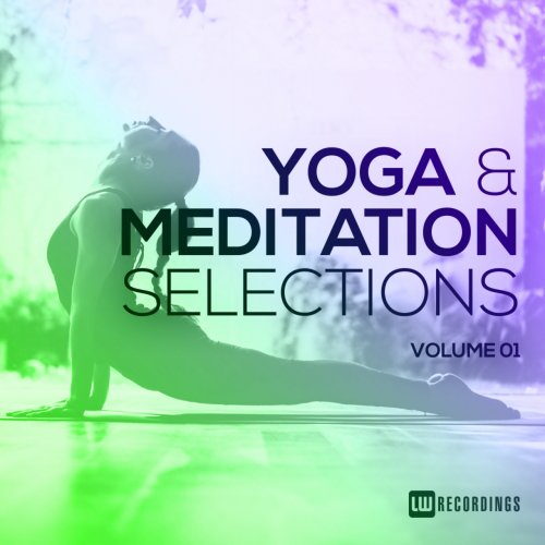 Various Artists - Yoga & Meditation Selections, Vol. 01 (2018) FLAC