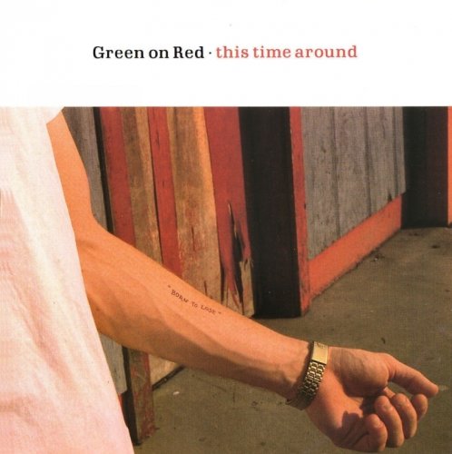 Green on Red - This Time Around (1989)