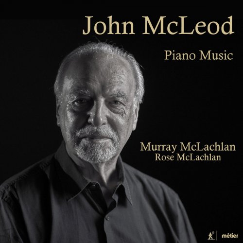 Murray McLachlan & John McLeod - J. McLeod: Piano Music (2018)