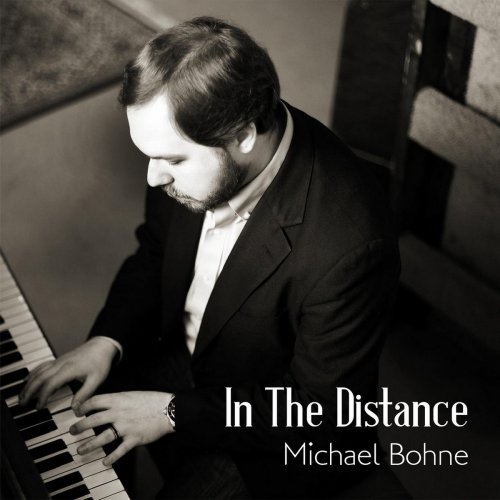 Michael Bohne - In the Distance (2018)