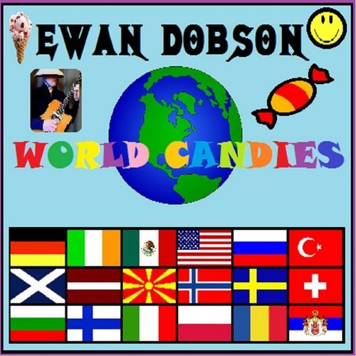 Ewan Dobson - World Candies (2012)