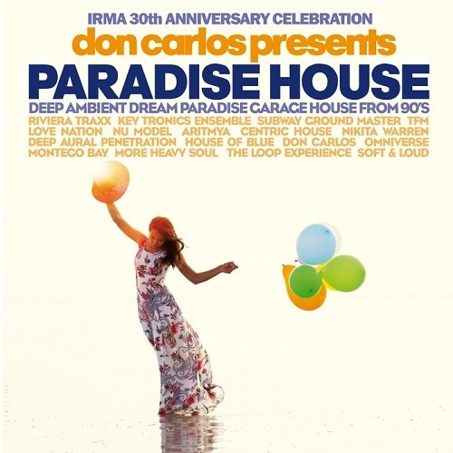 VA - Don Carlos Presents Paradise House (Irma 30th Anniversary Celebration) (2018)